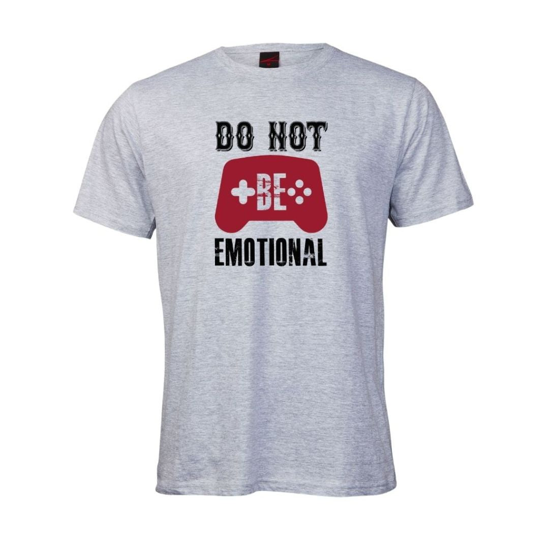 Do Not Be Emotional
