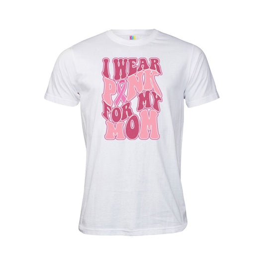 I Wear Pink For My Mom