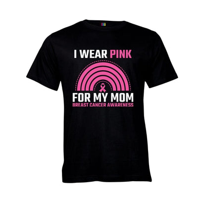 I Wear Pink For My Mom 3