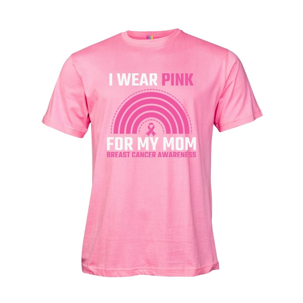 I Wear Pink For My Mom 3