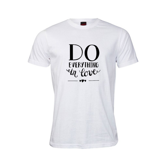 Do Everything In Love